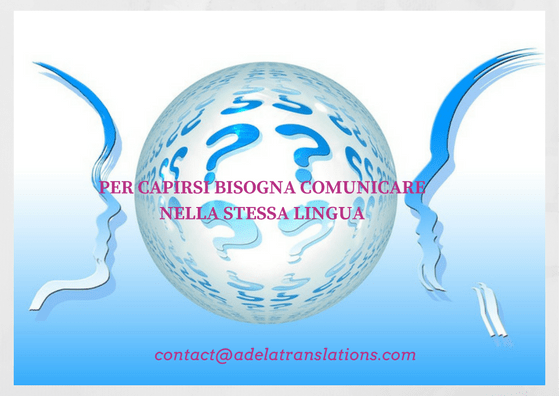 Per capirsi bisogna comunicare nella stessa lingua